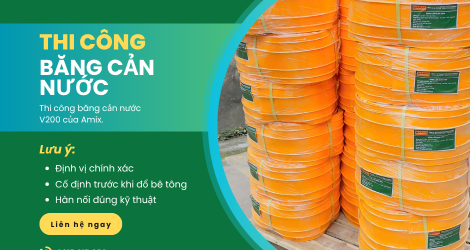 Thi công băng cản nước sao cho hiệu quả nhất